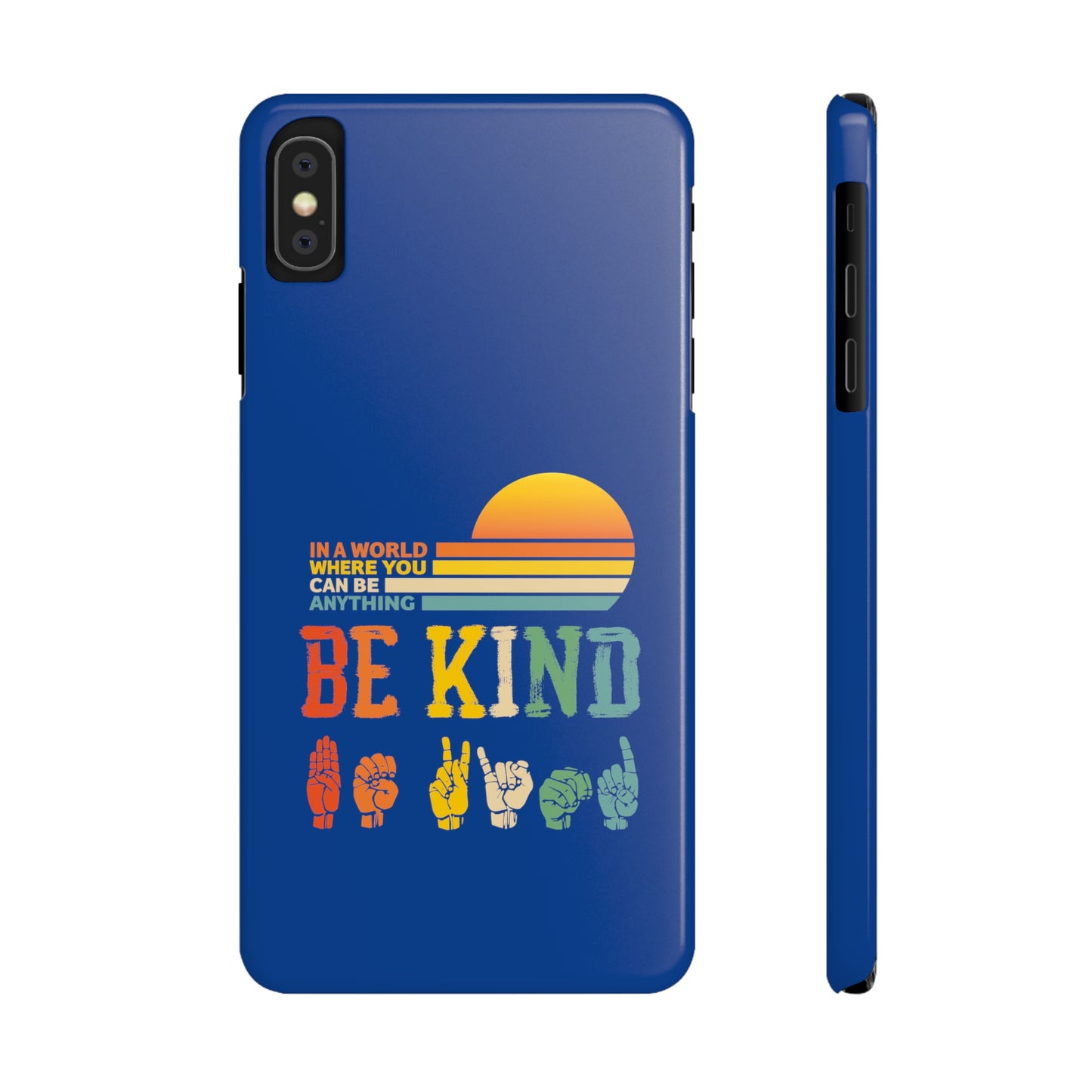 Be Kind Slim Phone Case - Blue